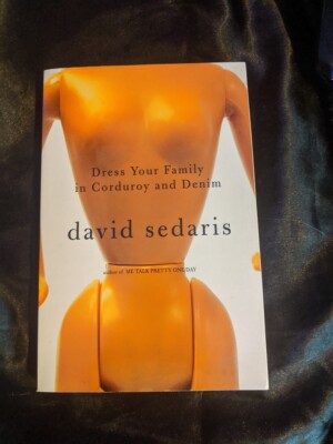 david sedaris dress your family in corduroy and denim audiobook Dress Your Family in Corduroy and Denim