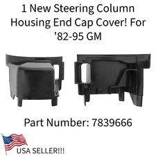 1 New Steering Column Housing End Cap Cover W Tilt For 82 Gm Pickup Cars Etc