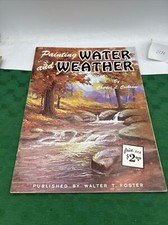 PAINTING WATER AND WEATHER by Charles L. Cochrane  Walter T. Foster 155 Book