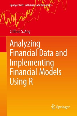 Analyzing Financial Data and Implementing Financial Models Using R (Springer...