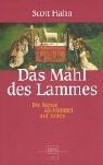 Das Mahl des Lammes: Die Messe als Himmel auf Erden... | Buch | Zustand sehr gut