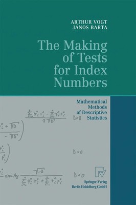 Arthur Vogt (u. a.) | The Making of Tests for Index Numbers | Taschenbuch (2010)