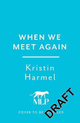 When We Meet Again, Kristin Harmel