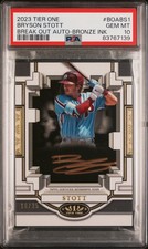 2023 Topps Tier One Break Out Auto Bronze Ink Bryson Stott #BOABS1 /25 PSA 10