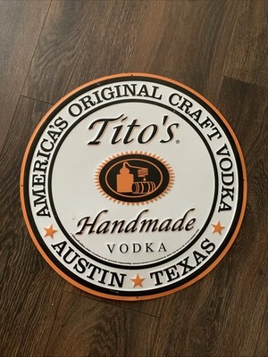 Metal Tin Sign Titos Handmade Vodka 17.5 inch Round Austin Texas Craft Vodka 