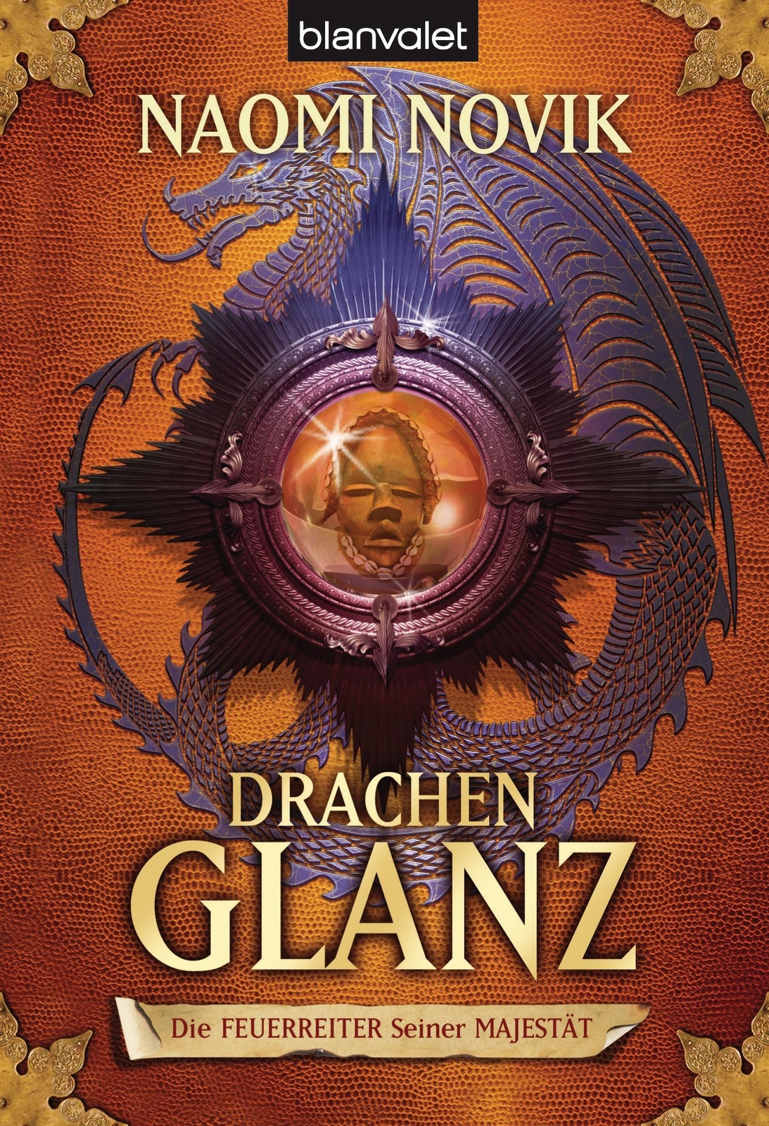 Thumbnail - Naomi Novik / Die Feuerreiter Seiner Majestät 04. Drachengla ...