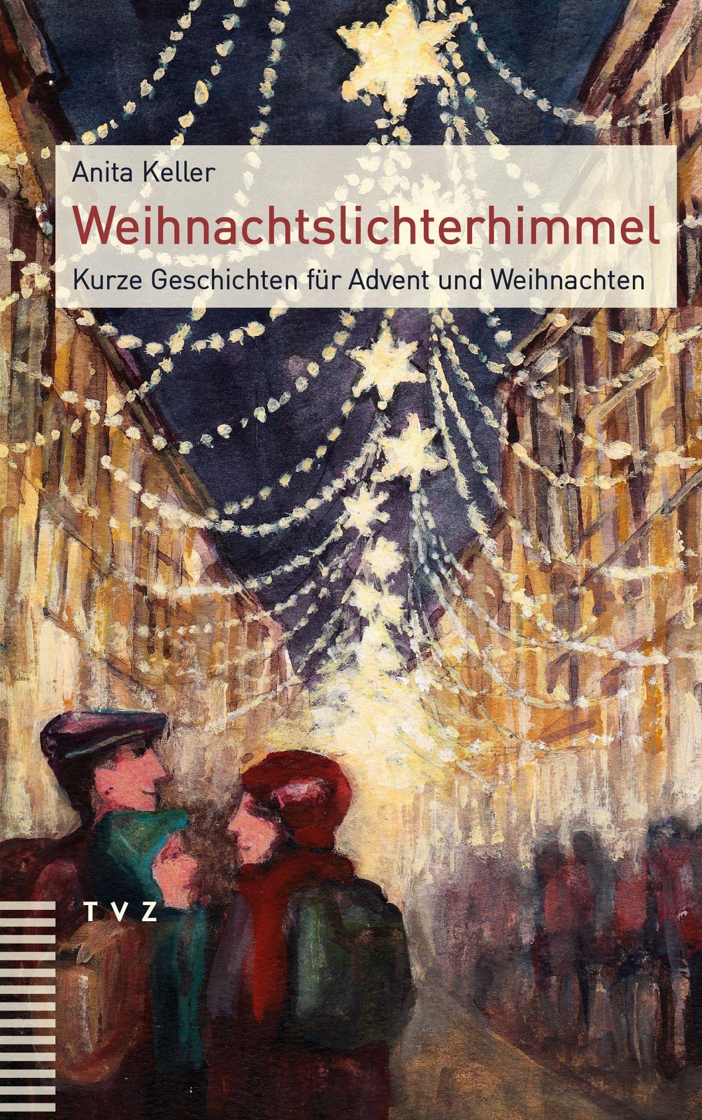 Weihnachtslichterhimmel, Anita Keller
