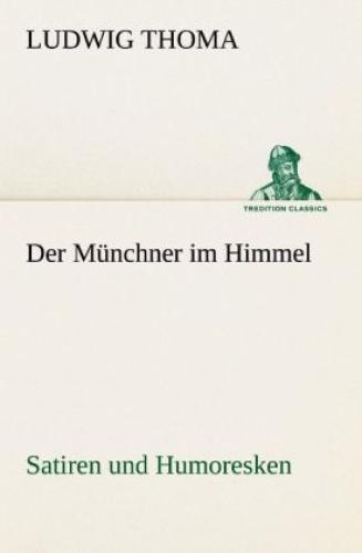 Thumbnail - Der Münchner Himmel Satiren Und Humoresken 1701