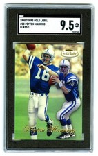 PEYTON MANNING~POP6~1998 TOPPS GOLD LABEL SGC-9.5 MINT+ GRADED ROOKIE RC CARD#20. rookie card picture