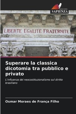Superare la classica dicotomia tra pubblico e privato von Osmar Moraes de Fran?a 