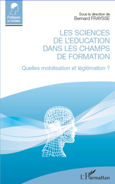 Bernard Fraysse | Les Sciences De L'éDucation Dans Les Champs De formation-image