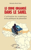 Le Crime Organisé Dans Le Sahel Mamadou Mouth Bane Taschenbuch Harmattan SéNéGal
