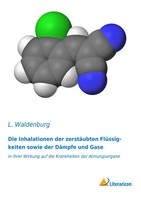 L. Waldenburg | Die Inhalationen Der ZerstäUbten FlüSsigkeiten Sowie Der...