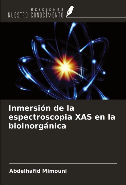 Abdelhafid Mimouni | InmersióN De La Espectroscopia XAS En La BioinorgáNica-image