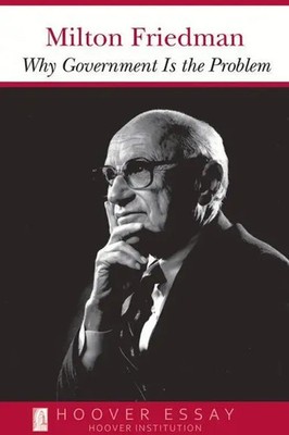 Why Government Is the Problem | Milton Friedman | Englisch | Taschenbuch | 1993