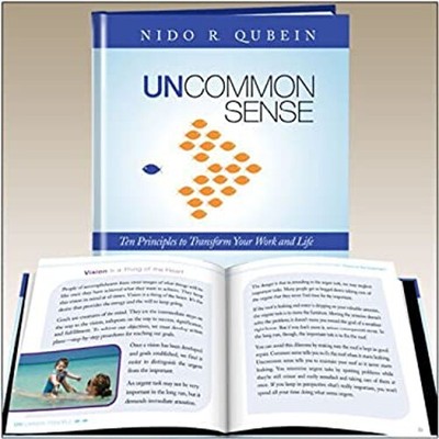 Uncommon Sense: The 10 Principles to Transform Your Work and Life
