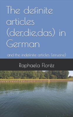 Florz - definite articles  derdiedas in German  and the indefinit - X555z