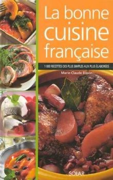 La bonne cuisine française von Bisson Marie-Claude | Buch | Zustand akzeptabel