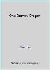 One Drowsy Dragon by Ethan Long