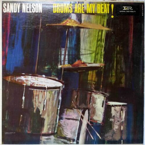 Sandy Nelson: Drums Are My Beat! [12&#034; Vinyl LP 1962 Imperial LP 9168] Rock
