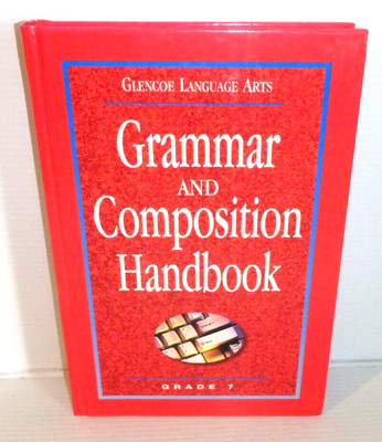 Glencoe Language Arts GRAMMAR and COMPOSITION HANDBOOK Grade 7 / HB NEW