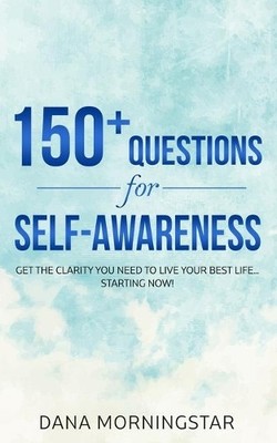 Dana Morningstar 150+ Questions for Self-Awareness (Taschenbuch) (US IMPORT)