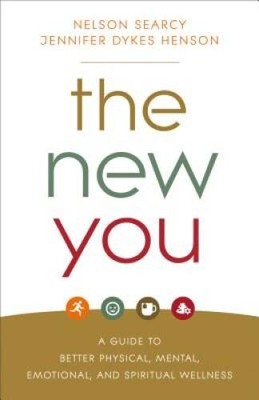 The New You: A Guide to Better Physical, Mental, Emotional, and Spir - VERY GOOD