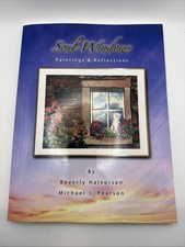 Soul Windows Paintings Reflections Signed Beverly Halvorsen Michael J Pearson