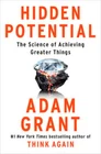 Hidden Potential: The Science of Achieving Greater Things by Adam Grant: Used
