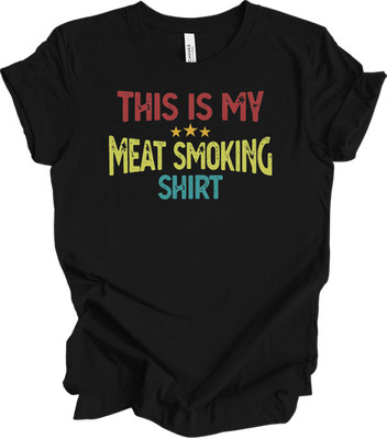This Is My Meat Smoking Shirt Funny BBQ Smoker Grilling Gift for Him Pitmaster