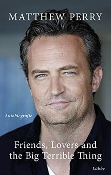 Perry, M: Friends, Lovers and the Big Terrible Thing: Di... | Buch | Zustand gut