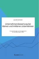 Unternehmensbewertung Bei Kleinen Und Mittleren Unternehmen. Herausforderungen U