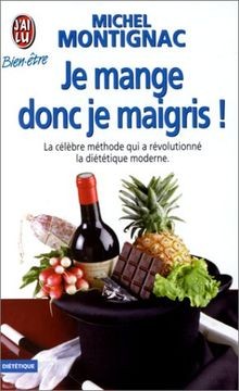Je mange donc je maigris ! | Buch | Zustand akzeptabel