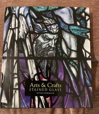 Arts and Crafts Stained Glass book by Peter C...
