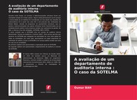 Oumar Bah | A AvaliaçãO De Um Departamento De Auditoria Interna : O Caso Da...
