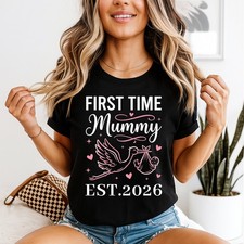 First Time Mummy Est 2026 Pregnancy Motherhood Womens Graphic Tee