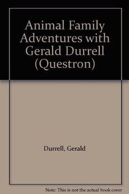 Animal Family Adventures with Gerald Durrell (Questron) By Geral