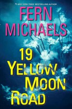 19 Yellow Moon Road (Sisterhood) - Hardcover By Michaels, Fern - GOOD