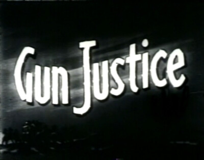 Gun Justice (1933) Ken Maynard, Cecilia Parker, Walter Miller