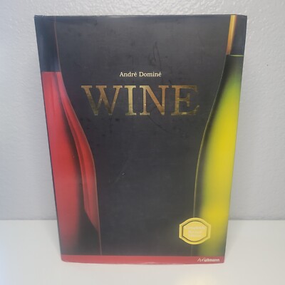 ANDRÉ Dominé Wine 2008 Completely Revised Edition A History of Enjoying Wine