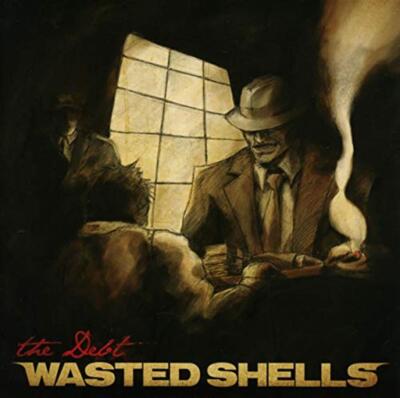 The Debt - Wasted Shells (Audio CD)