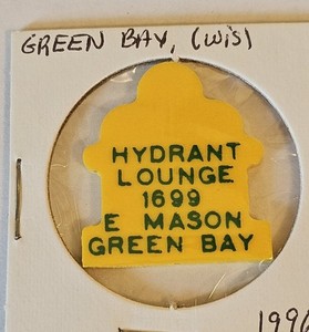 Hydrant Lounge Green Bay, WI Plastic Good For Token  #3484
