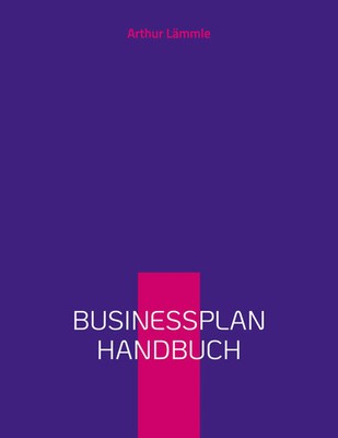 Arthur Lämmle | Businessplan Handbuch | Taschenbuch | Deutsch (2024) | 132 S.