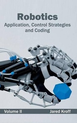 Robotics: Application, Control Strategies and Coding (Volume (Gebundene Ausgabe)