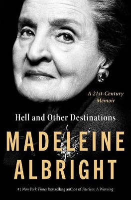 Madeleine Albright Hell and Other Destinations (Gebundene Ausgabe) (US IMPORT)