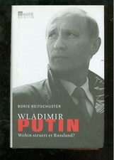 Wladimir PUTIN Wohin steuert Russland Boris Reitschuster - F003B