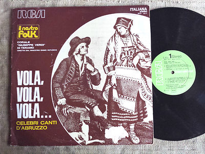Fliegen, fliegen, fliegen berühmte Lieder der Abruzzen - Chor Giuseppe Verdi di Teramo LP 