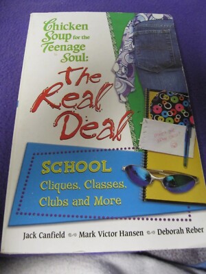 Chicken Soup For The Teenage Soul: The Real Deal Cliques Clubs Classes ...