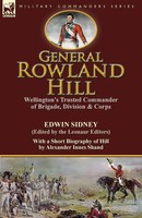 Edwin Sidney (U. A.) | General Rowland Hill | Taschenbuch | Englisch (2014)