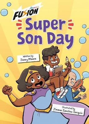 Super Son Day by Jenny Moore, Jimena Sanchez Sarquiz - 9781835110720